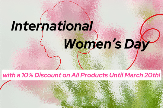 Vente internationale de la Journée de la femme: profitez d'une remise de 10% sur chaque achat!